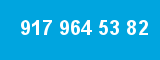 917 964 53 82 917 964 53 82